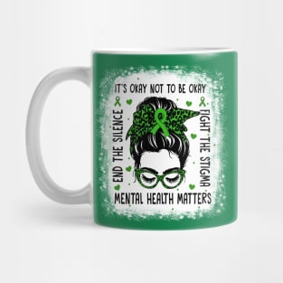 Mental Health Matters Messy Bun Mental Health Awareness Mug